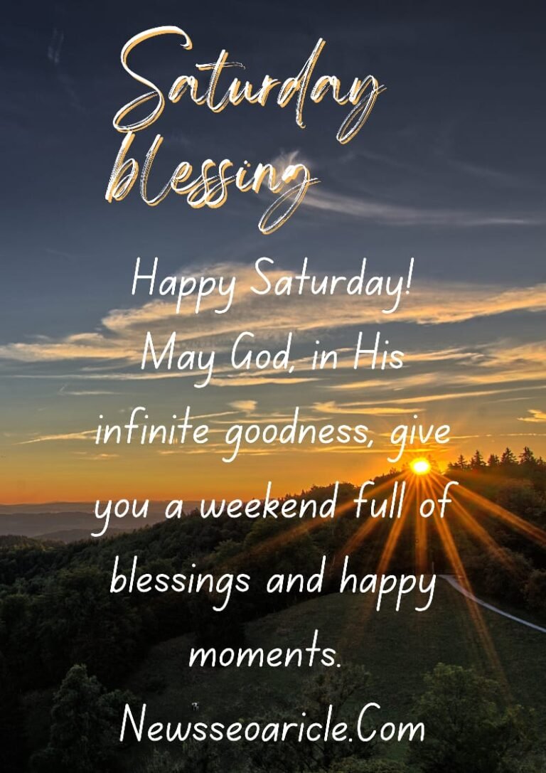 100 Best Saturday Morning Blessings Images And Quotes | News Seo Article
