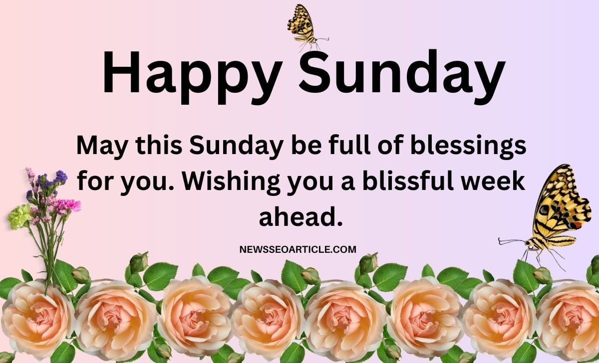 100 Best Sunday Morning Blessings Quotes To Inspire | News Seo Article