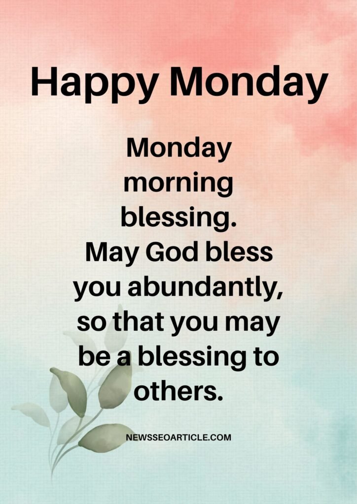 100 Best Monday Morning Blessings Images And Quotes | News Seo Article