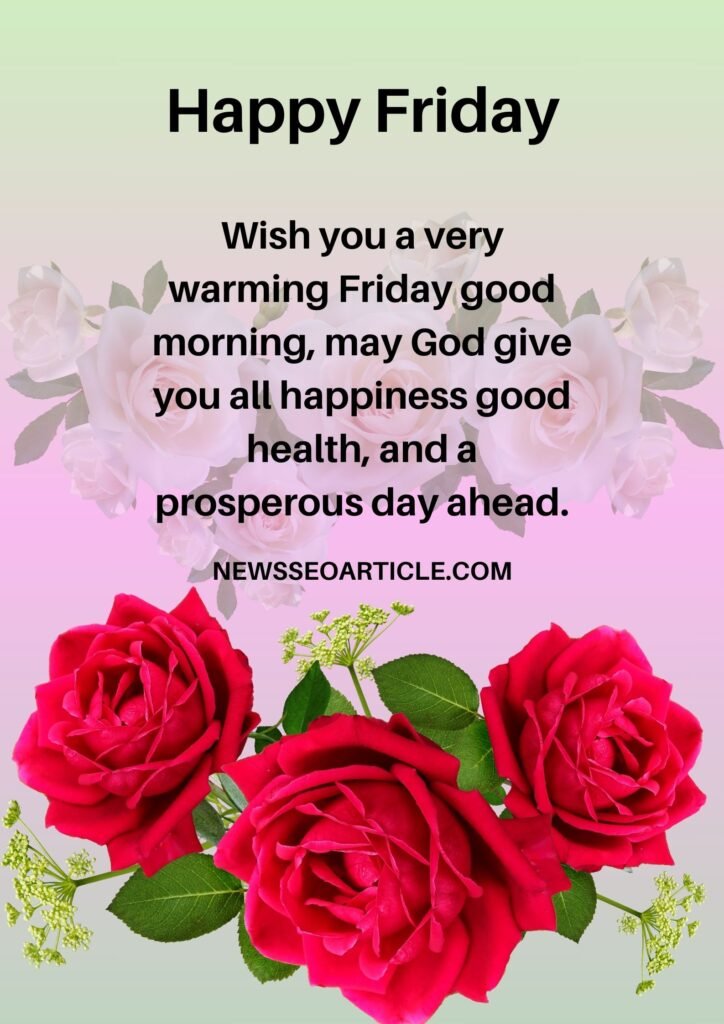 Friday blessings for the weekend