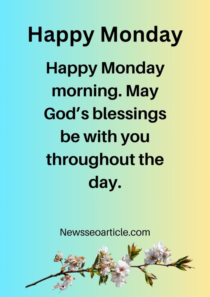 monday morning blessings quotes