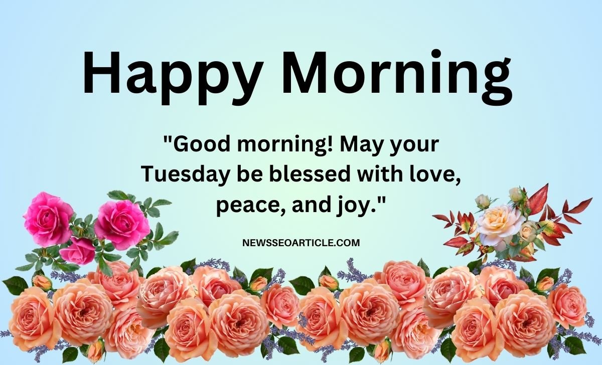 Tuesday Morning Blessings